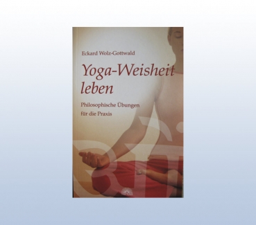 Buchcover von Yoga Weisheit leben - Inspiration und Praxis