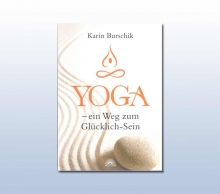 YOGA -ein Weg zum Gl�cklich-Sein