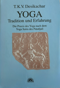 Yoga- Tradition und Erfahrung