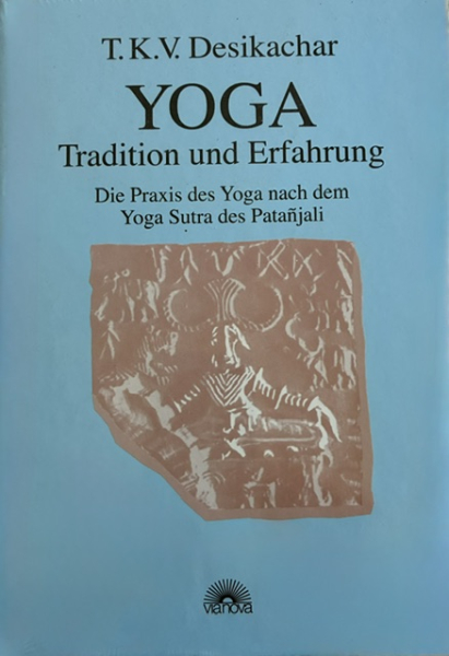 Yoga- Tradition und Erfahrung